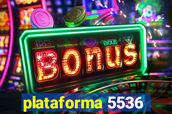 plataforma 5536